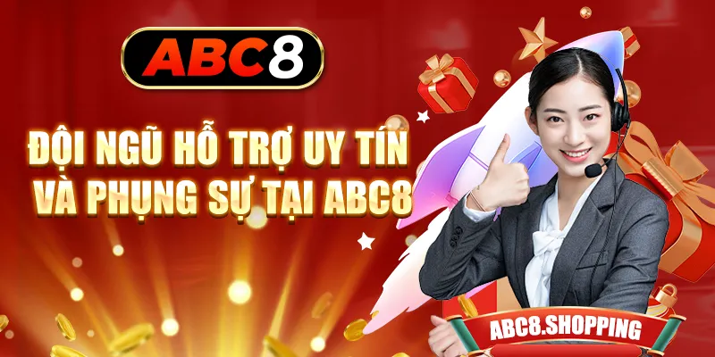 Đội ngũ hỗ trợ uy tín và phụng sự tại ABC8