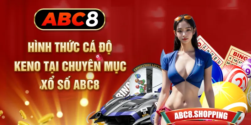 Hình thức cá độ Keno tại chuyên mục xổ số ABC8