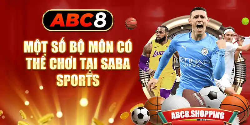 Một số bộ môn có thể chơi tại Saba Sports