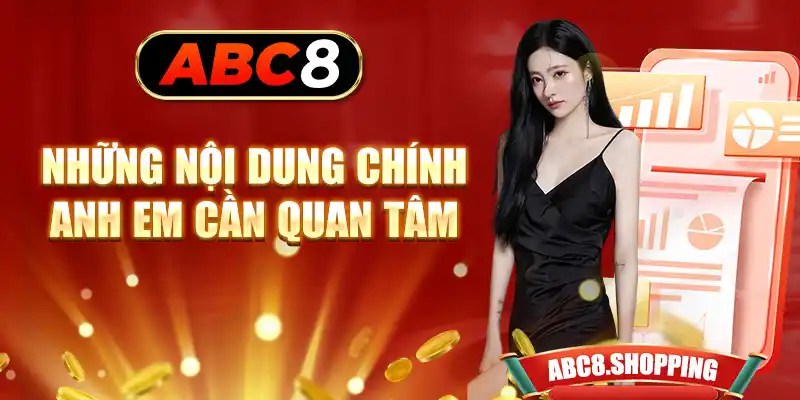 Những nội dung chính anh em cần quan tâm