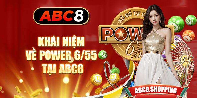 Khái niệm về Power 6/55 tại ABC8