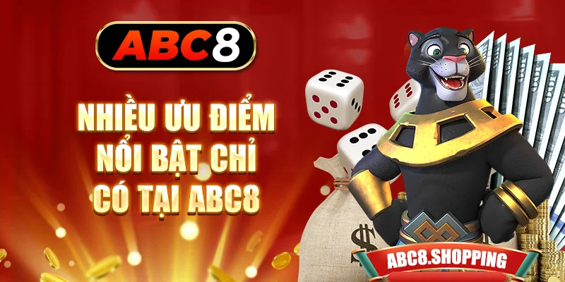 Nhiều ưu điểm nổi bật chỉ có tại ABC8