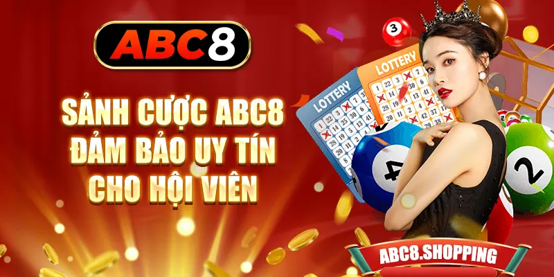 Sảnh cược ABC8 đảm bảo uy tín cho hội viên