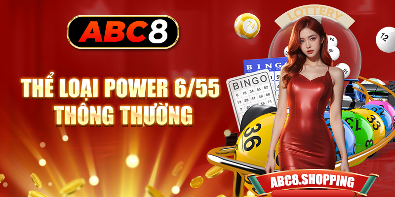 Thể loại Power 6/55 thông thường